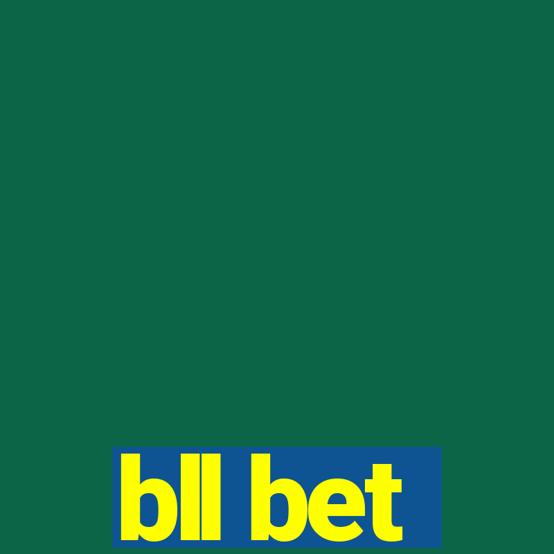 bll bet